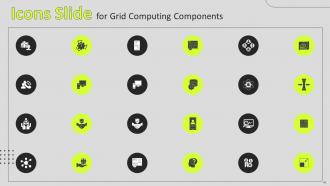 Grid Computing Components Powerpoint Presentation Slides Idea Engaging