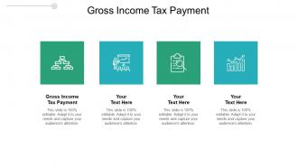 Gross income tax payment ppt powerpoint presentation icon example cpb