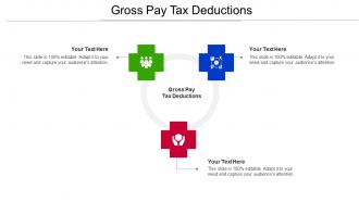 Gross Pay Tax Deductions Ppt Powerpoint Presentation Layouts Portfolio Cpb