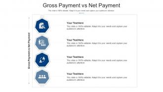 Gross payment vs net payment ppt powerpoint presentation infographic template cpb
