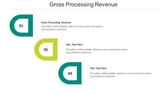 Gross processing revenue ppt powerpoint presentation summary smartart cpb