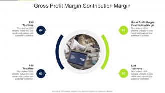 Gross Profit Margin Contribution Margin In Powerpoint And Google Slides Cpb