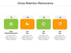 Gross retention reinsurance ppt powerpoint presentation inspiration graphic tips cpb
