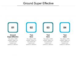 Ground super effective ppt powerpoint presentation visual aids portfolio cpb