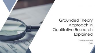 Grounded Theory Approach In Qualitative Research Explained PPT Sample AT