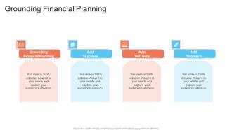 Grounding Financial Planning In Powerpoint And Google Slides Cpb
