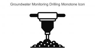 Groundwater Monitoring Drilling Monotone Icon In Powerpoint Pptx Png And Editable Eps Format
