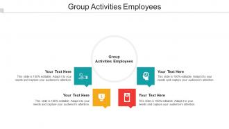 Group Activities Employees Ppt Powerpoint Presentation Pictures Master Slide Cpb