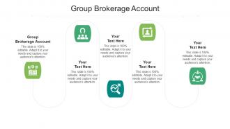 Group brokerage account ppt powerpoint presentation styles master slide cpb