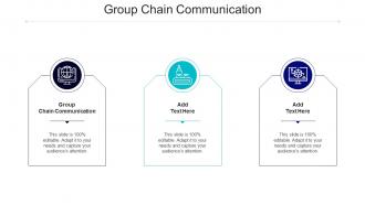 Group Chain Communication Ppt Powerpoint Presentation Professional Cpb