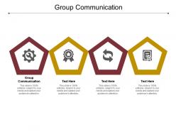 Group communication ppt powerpoint presentation show example file cpb