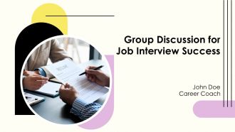 Group Discussion For Job Interview Success PPT Sample AT