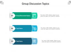 Group discussion topics ppt powerpoint presentation professional aids cpb