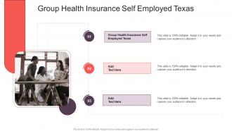 Group Health Insurance Self Employed Texas In Powerpoint And Google Slides Cpb