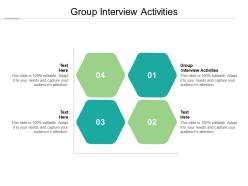 Group interview activities ppt powerpoint presentation infographic template cpb