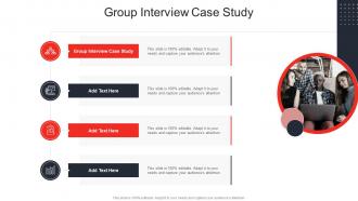 Group Interview Case Study In Powerpoint And Google Slides Cpb