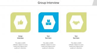 Group interview ppt powerpoint presentation model graphics download cpb