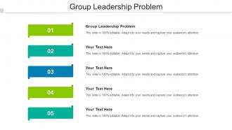 Group Leadership Problem Ppt Powerpoint Presentation Summary Designs Download Cpb