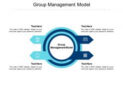 Group management model ppt powerpoint presentation styles layout cpb