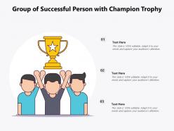Group of successful person with champion trophy