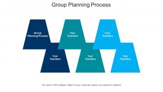 Group planning process ppt powerpoint presentation ideas themes cpb