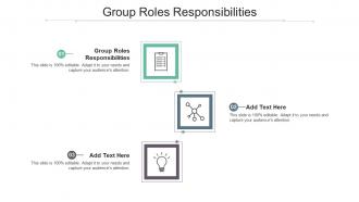 Group Roles Responsibilities Ppt Powerpoint Presentation Portfolio Files Cpb