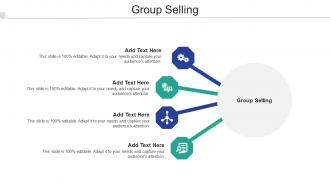 Group Selling Ppt Powerpoint Presentation Layouts Visual Aids Cpb