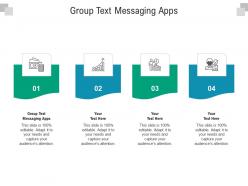 Group text messaging apps ppt powerpoint presentation infographic template show cpb