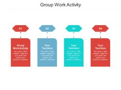 Group work activity ppt powerpoint presentation styles graphics tutorials cpb