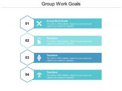 Group work goals ppt powerpoint presentation summary slides cpb