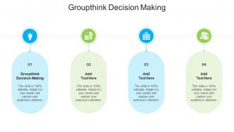 Groupthink Decision Making In Powerpoint And Google Slides Cpb