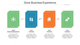 Grow Business Experience Ppt Powerpoint Presentation Layouts Layout Cpb