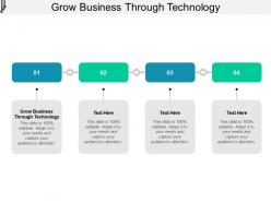 Grow business through technology ppt powerpoint presentation slides layout cpb