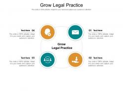 Grow legal practice ppt powerpoint presentation summary design inspiration cpb