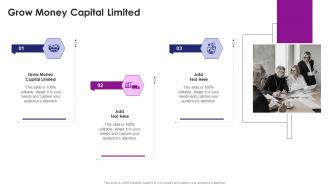 Grow Money Capital Limited In Powerpoint And Google Slides Cpb