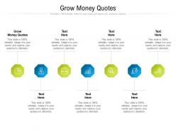 Grow money quotes ppt powerpoint presentation icon portfolio cpb
