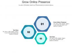 Grow online presence ppt powerpoint presentation gallery influencers cpb
