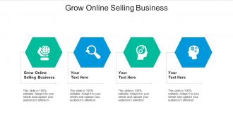 Grow online selling business ppt powerpoint presentation icon graphics download cpb