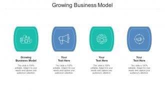 Growing business model ppt powerpoint presentation ideas brochure cpb