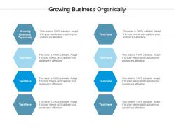 Growing business organically ppt powerpoint presentation file objects cpb