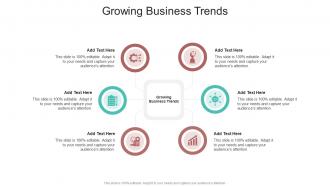 Growing Business Trends In Powerpoint And Google Slides Cpb