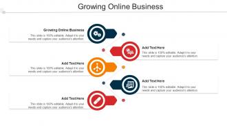 Growing Online Business In Powerpoint And Google Slides Cpb