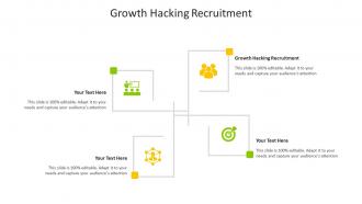 Growth hacking recruitment ppt powerpoint presentation inspiration graphics cpb