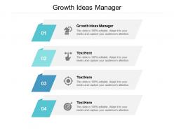 Growth ideas manager ppt powerpoint presentation outline infographics cpb