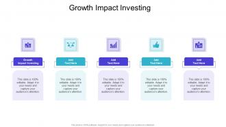 Growth Impact Investing In Powerpoint And Google Slides Cpb