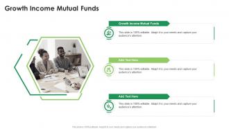 Growth Income Mutual Funds In Powerpoint And Google Slides Cpb