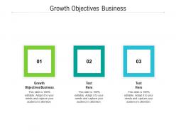 Growth objectives business ppt powerpoint presentation portfolio gridlines cpb