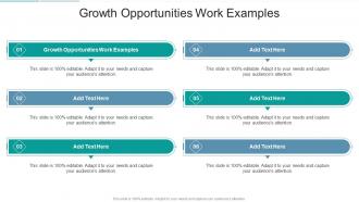 Growth Opportunities Work Examples In Powerpoint And Google Slides Cpb
