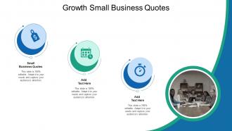Growth Small Business Quotes In Powerpoint And Google Slides Cpb