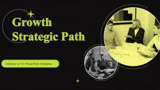 Growth Strategic Path Powerpoint Ppt Template Bundles